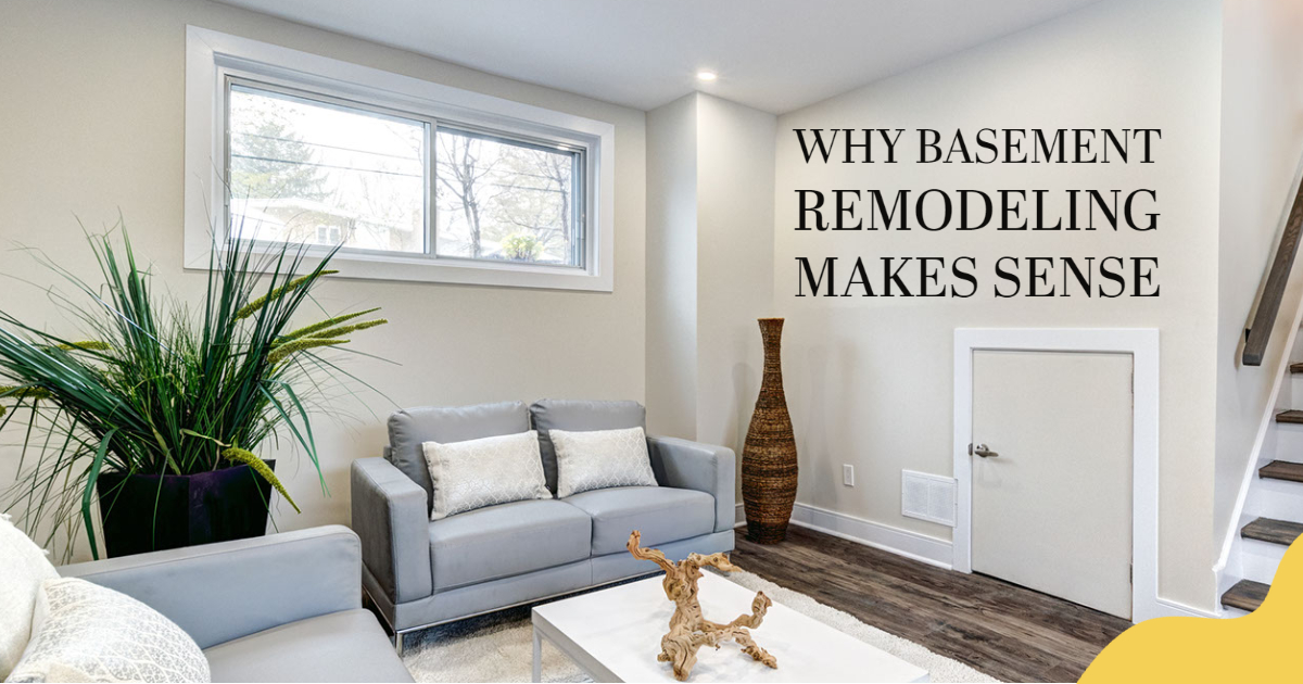 Why Basement Remodeling Makes Sense